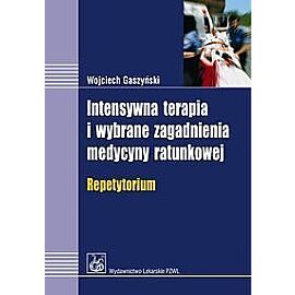 Intensywna terapia i wybrane zagadnienia medycyny ratunkowej