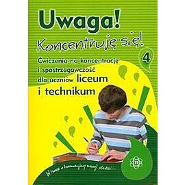 Uwaga! Koncentruję się! Część 4
