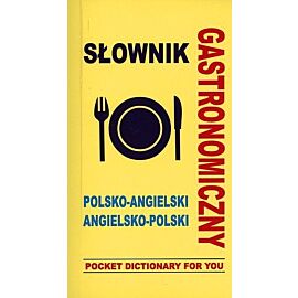 Gastronomiczny słownik polsko-angielski, angielsko-polski