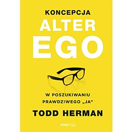 Koncepcja Alter Ego. W poszukiwaniu prawdziwego "ja" (e-book)