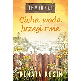 Cicha woda brzegi rwie (e-book)