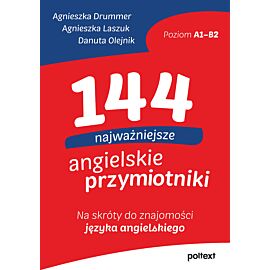 144 najważniejsze angielskie przymiotniki