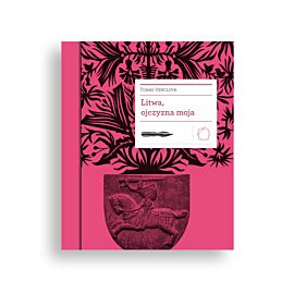 Litwa, ojczyzna moja (e-book)
