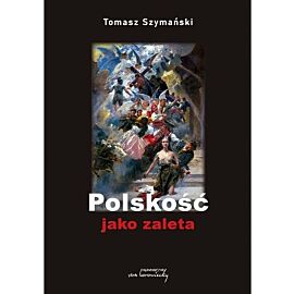 Polskość jako zaleta