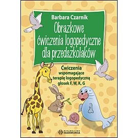 Obrazkowe ćwiczenia logopedyczne dla przedszkolaków