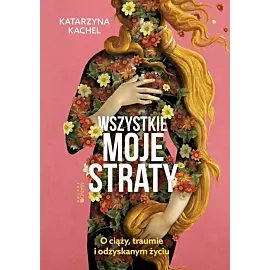Wszystkie moje straty