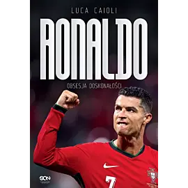 Ronaldo. Obsesja doskonałości