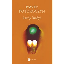 Każdy, kiedyś
