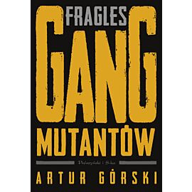 Fragles. Gang Mutantów (e-book)