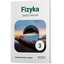 Fizyka. Zeszyt ćwiczeń 3