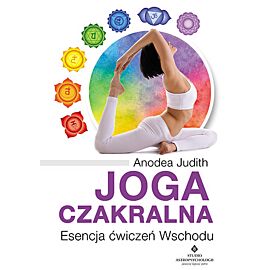 Joga czakralna esencja ćwiczeń wschodu