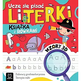 Uczę się pisać literki. Książka z rowkami. Wzory 3D. Zabawy grafomotoryczne, terapia ręki