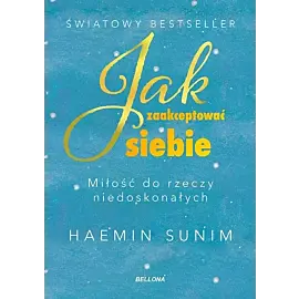 Jak zaakceptować siebie