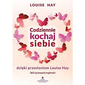 Codziennie kochaj siebie dzięki przesłaniom
