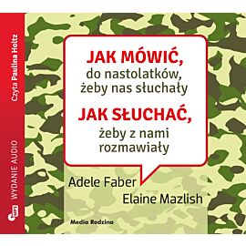 Jak mówić do nastolatków, żeby nas słuchały mp3 (audiobook MP3)