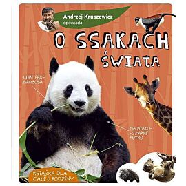 Andrzej Kruszewicz opowiada o ssakach świata wyd. 2021