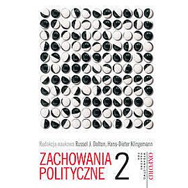 Zachowania polityczne. Tom 2