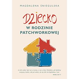 Dziecko w rodzinie patchworkowej