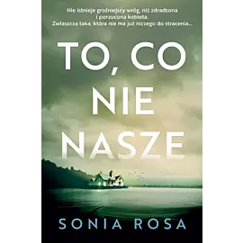 To, co nie nasze
