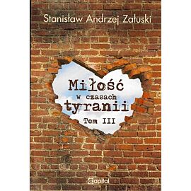 Miłość w czasach tyranii. Tom 3