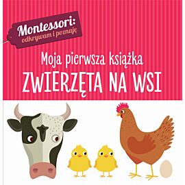 Zwierzęta na wsi montessori moja pierwsza książka