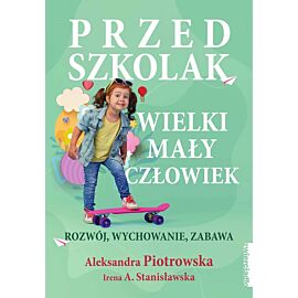 Przedszkolak. Wielki mały człowiek