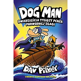 Dwadzieścia tysięcy pcheł podwodnej zgagi. Dogman. Tom 11
