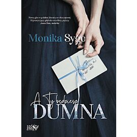 A ty będziesz dumna