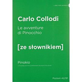 Le avventure di pinocchio pinokio z podręcznym słownikiem włosko-polskim