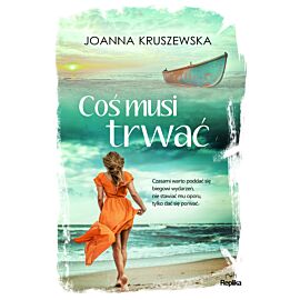 Coś musi trwać