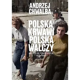 Polska krwawi, Polska walczy