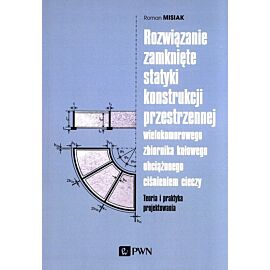 Rozwiązanie zamknięte statyki konstrukcji przestrzennej wielokomorowego zbiornika kołowego obciążone