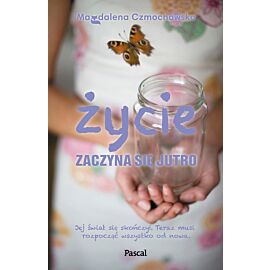 Życie zaczyna się jutro