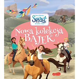 Spirit Riding Free. Nowa kolekcja bajek