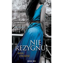 Nie rezygnuj