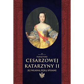 Pamiętniki cesarzowej Katarzyny II jej własną ręką spisane (e-book)