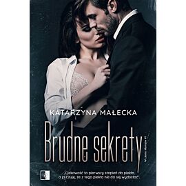 Brudne sekrety. W cieniu kłamstw. Tom 1