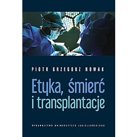Etyka, śmierć i transplantacje
