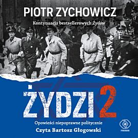 Żydzi 2 (audiobook MP3)