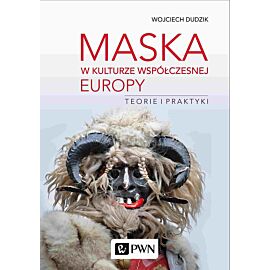Maska w kulturze współczesnej Europy