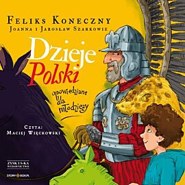 Dzieje Polski opowiedziane dla młodzieży (audiobook CD)