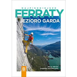 Najpiękniejsze ferraty. Jezioro Garda (e-book)