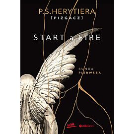 Start a fire. Runda pierwsza