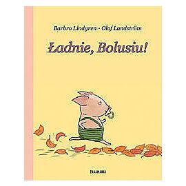 Ładnie, Bolusiu!