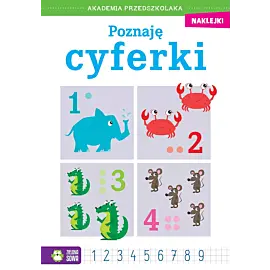 Akademia przedszkolaka. Poznaję cyferki