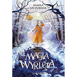 Magia wyklęta. Seria Demony Welesa. Tom 2