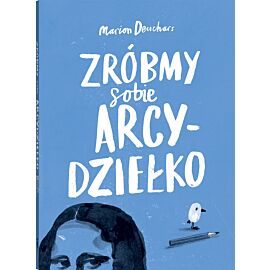 Zróbmy sobie arcydziełko wyd. 2