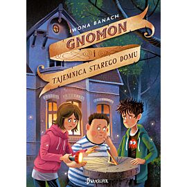 Gnomon i tajemnica starego domu, tom 1