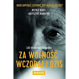 List do marka edelmana za wolność wczoraj i dziś
