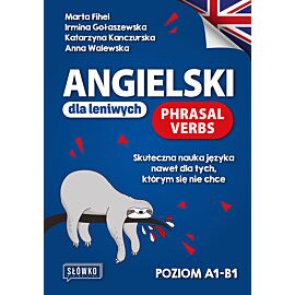 Angielski dla leniwych. Phrasal Verbs